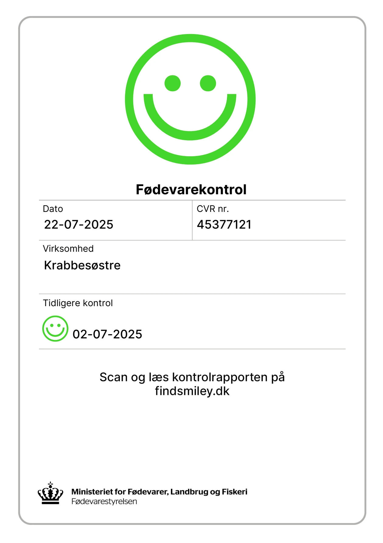 Kontrolrapport fra Fødevarestyrelsen for Krabbesøstre, CVR 45377121. Kontrol den 22. juli 2025 med glad smiley. Tidligere kontrol den 2. juli 2025, også glad smiley.